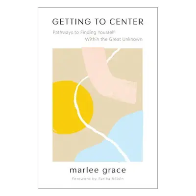 Getting to Center - Grace, Marlee