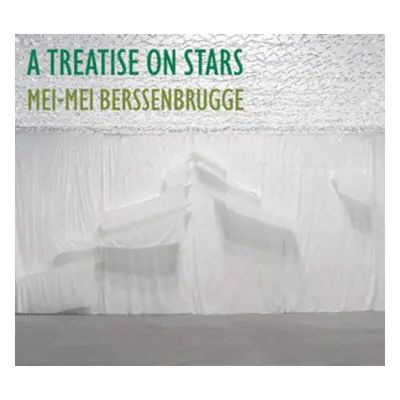 Treatise on Stars - Berssenbrugge, Mei-Mei (New Directions)