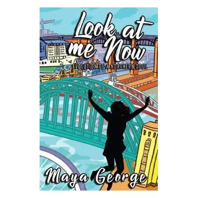 Look at Me Now - George, Maya