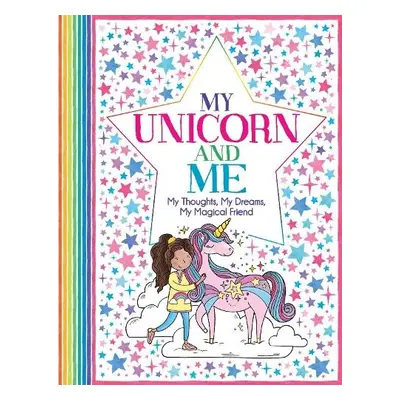 My Unicorn and Me - Bailey, Ellen a Wright, Becca a French, Felicity