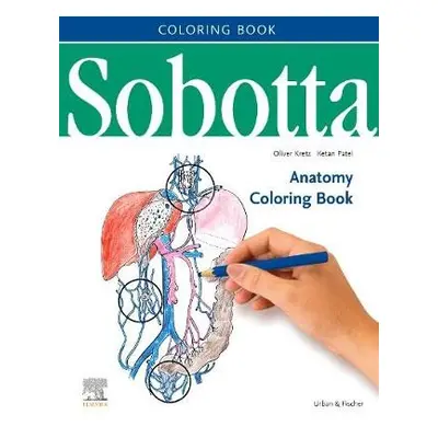 Sobotta Anatomy Coloring Book ENGLISCH/LATEIN - Kretz, Oliver a Patel, Ketan