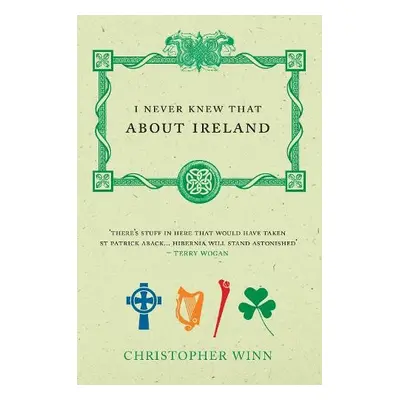 I Never Knew That About Ireland - Winn, Christopher