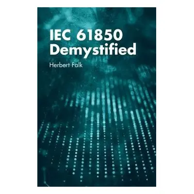 IEC 61850 Demystified - Falk, Herbert