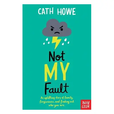 Not My Fault - Howe, Cath