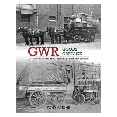 GWR Goods Cartage - Atkins, Tony