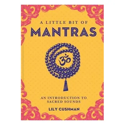 Little Bit of Mantras, A - Cushman, Lily