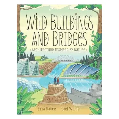 Wild Buildings and Bridges - Kaner, Etta