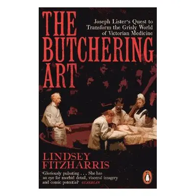 Butchering Art - Fitzharris, Lindsey