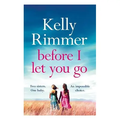 Before I Let You Go - Rimmer, Kelly