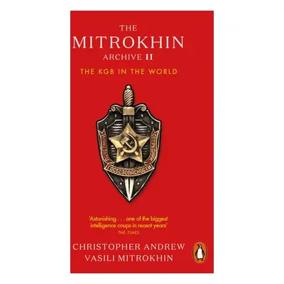 Mitrokhin Archive II - Andrew, Christopher