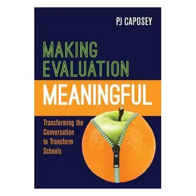 Making Evaluation Meaningful - Caposey, P J