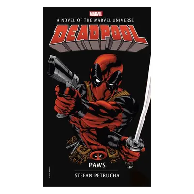 Deadpool: Paws - Petrucha, Stefan