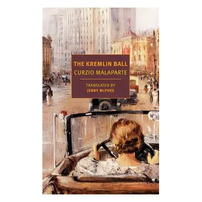 Kremlin Ball - Malaparte, Curzio a McPhee, Jenny