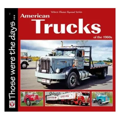 American Trucks of the 1960s - Mort, Norm