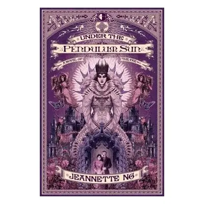 Under the Pendulum Sun - Ng, Jeannette