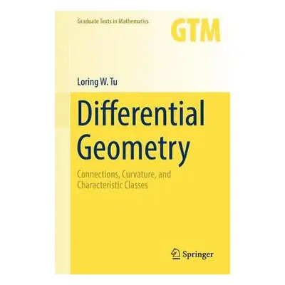 Differential Geometry - Tu, Loring W.