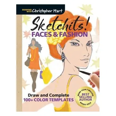 Sketchits! Faces a Fashion - Hart, Christopher a Hart, Christopher