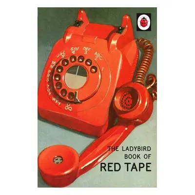 Ladybird Book of Red Tape - Hazeley, Jason a Morris, Joel