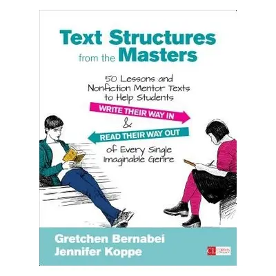 Text Structures From the Masters - Bernabei, Gretchen a Koppe, Jennifer L.