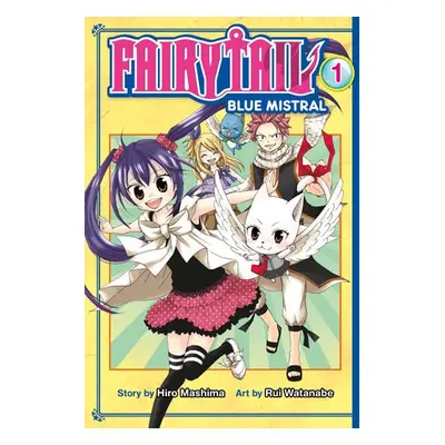 Fairy Tail Blue Mistral - Mashima, Hiro a Watanabe, Rui