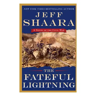 Fateful Lightning - Shaara, Jeff