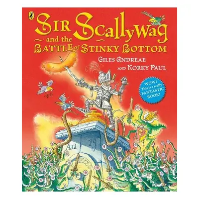 Sir Scallywag and the Battle for Stinky Bottom - Andreae, Giles