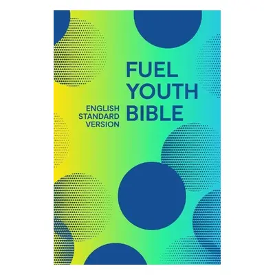 Holy Bible English Standard Version (ESV) Fuel Bible - Collins Anglicised ESV Bibles