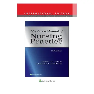 Lippincott Manual of Nursing Practice - NETTINA, SANDRA M. a Nelson-Tuttle, Christine