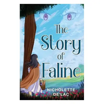 Story of Faline - De'Lac, Nicholette