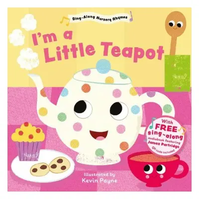 I'm a Little Teapot (Sing-Along Nursery Rhymes)