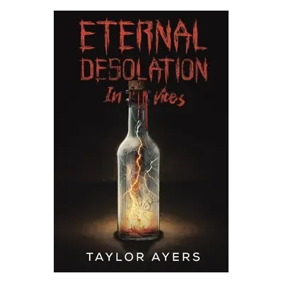 Eternal Desolation in Vices - Ayers, Taylor