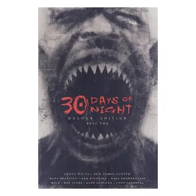 30 Days of Night Deluxe Edition: Book Two - Niles, Steve a Fraction, Matt