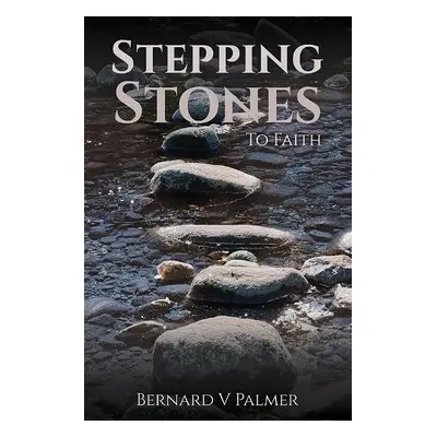 Stepping Stones - Palmer, Bernard V