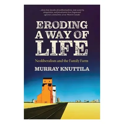 Eroding a Way of Life - Knuttila, Murray