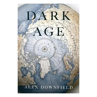 Dark Age - Downfield, Alex