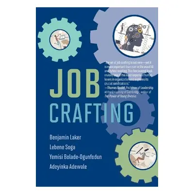 Job Crafting - Laker, Benjamin a Soga, Lebene