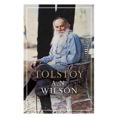 Tolstoy - Wilson, A. N. (Author)