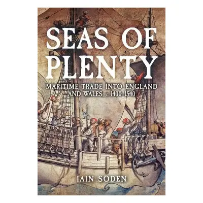 Seas of Plenty - Soden, Iain