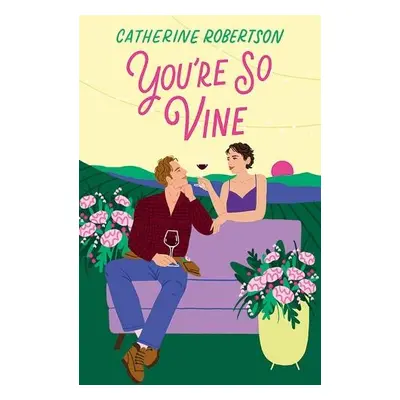 You’re So Vine - Robertson, Catherine