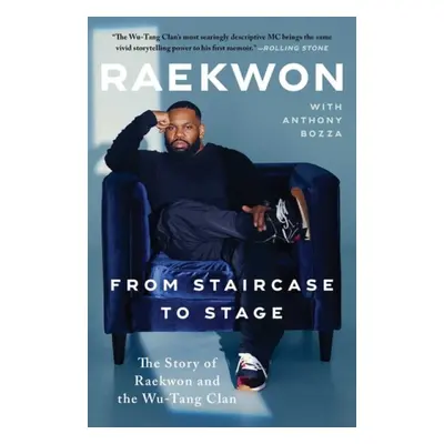 From Staircase to Stage - Raekwon