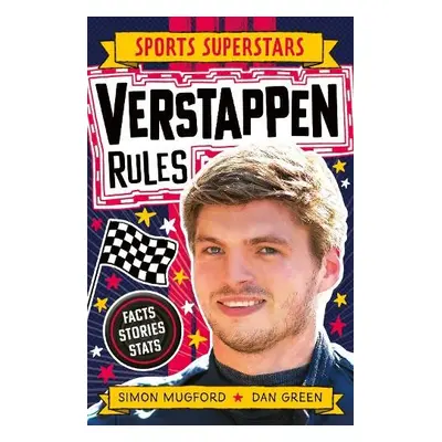 Sports Superstars: Verstappen Rules - Mugford, Simon