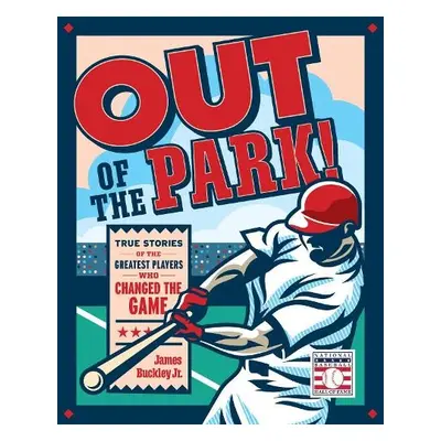 Out of the Park! - Buckley Jr., James