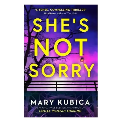 She's Not Sorry - Kubica, Mary