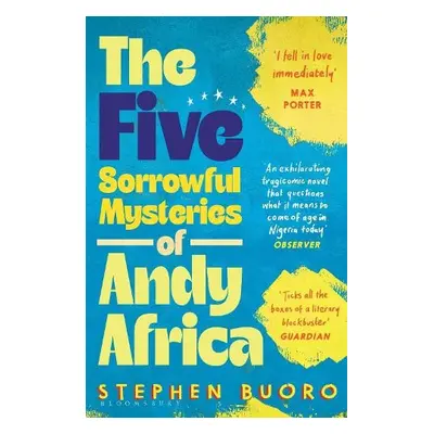 Five Sorrowful Mysteries of Andy Africa - Buoro, Stephen