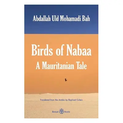 Birds of Nabaa - Bah, Abdallah Uld Mohamadi