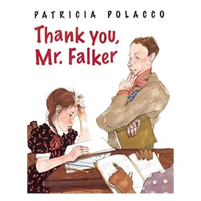 Thank You, Mr. Falker - Polacco, Patricia