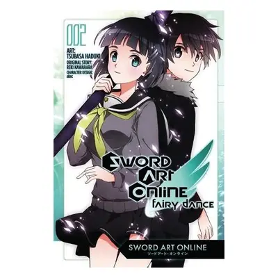 Sword Art Online: Fairy Dance, Vol. 2 (manga) - Kawahara, Reki