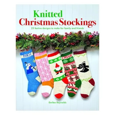 Knitted Christmas Stockings - Reynolds, Emilee