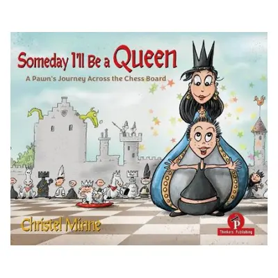 Someday I'll Be a Queen - Minne, Christel