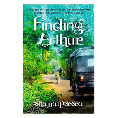 Finding Arthur - Perera, Shama